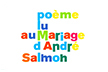 Poème lu au mariage d'André Salmon
